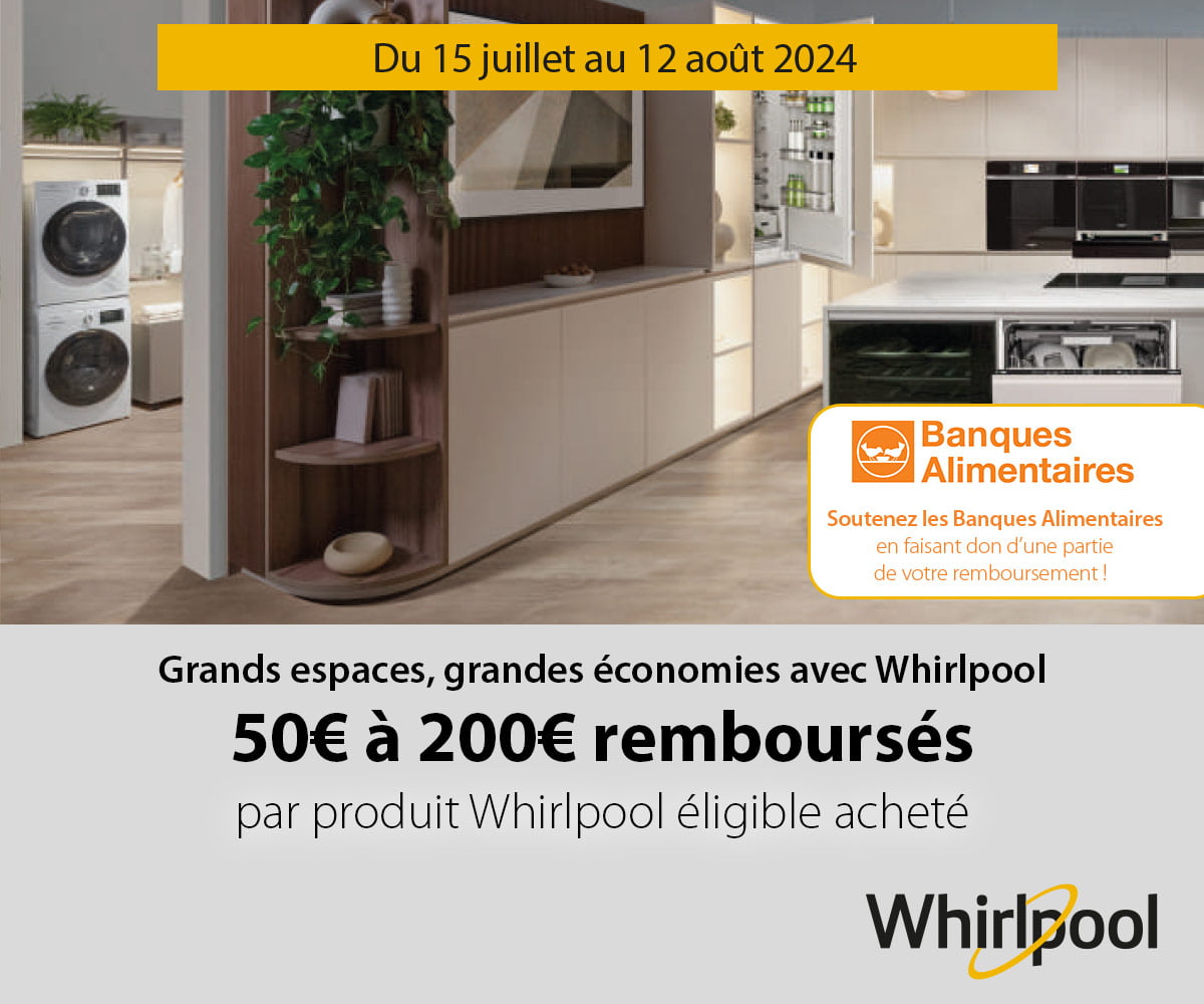 Whirlpool : Grands espaces, grandes économies avec Whirlpool